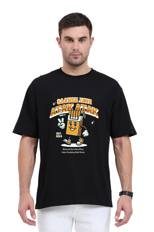 "Saans Jaye Atak Atak" Premium Unisex Oversized Tee