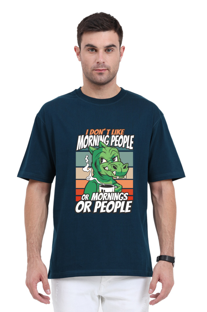 "I Don’t Like Morning People" Superior Unisex Oversized Tee
